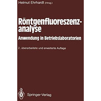 R?ntgenfluoreszenzanalyse: Anwendung in Betriebslaboratorien [Paperback]