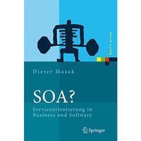 SOA?: Serviceorientierung in Business und Software [Hardcover]