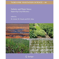 Salinity and Water Stress: Improving Crop Efficiency [Hardcover]