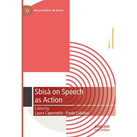 Sbis? on Speech as Action [Hardcover]