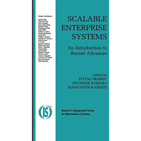 Scalable Enterprise Systems: An Introduction to Recent Advances [Paperback]