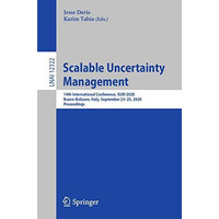 Scalable Uncertainty Management: 14th International Conference, SUM 2020, Bozen- [Paperback]