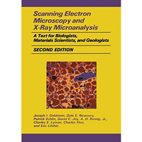 Scanning Electron Microscopy and X-Ray Microanalysis: A Text for Biologists, Mat [Paperback]