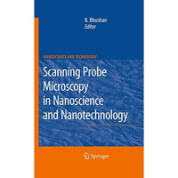 Scanning Probe Microscopy in Nanoscience and Nanotechnology [Paperback]