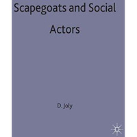 Scapegoats and Social Actors: The Exclusion and Integration of Minorities in Wes [Hardcover]