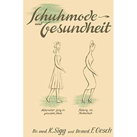 Schuhmode und Gesundheit [Paperback]