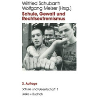 Schule, Gewalt und Rechtsextremismus [Paperback]