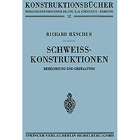 Schwei?konstruktionen: Berechnung und Gestaltung [Paperback]