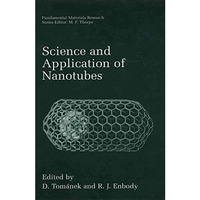 Science and Application of Nanotubes [Paperback]