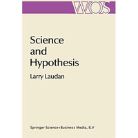 Science and Hypothesis: Historical Essays on Scientific Methodology [Paperback]