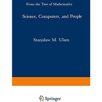 Science, Computers, and People: From the Tree of Mathematics [Paperback]