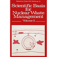 Scientific Basis for Nuclear Waste Management [Paperback]