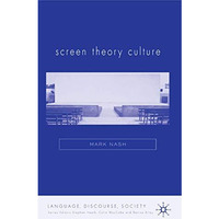 Screen Theory Culture [Hardcover]