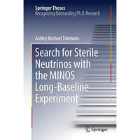 Search for Sterile Neutrinos with the MINOS Long-Baseline Experiment [Hardcover]