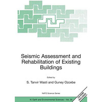 Seismic Assessment and Rehabilitation of Existing Buildings [Paperback]