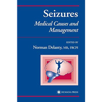 Seizures: Medical Causes and Management [Paperback]