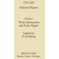 Selected Papers: Weak Interactions and Early Papers [Paperback]