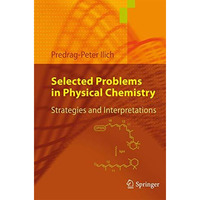 Selected Problems in Physical Chemistry: Strategies and Interpretations [Paperback]