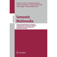 Semantic Multimedia: 5th International Conference on Semantic and Digital Media  [Paperback]