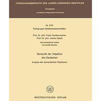 Semantik der Adjektive des Deutschen: Analyse der semantischen Relationen [Paperback]