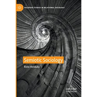 Semiotic Sociology [Paperback]