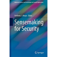 Sensemaking for Security [Hardcover]