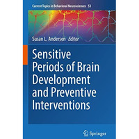 Sensitive Periods of Brain Development and Preventive Interventions [Hardcover]