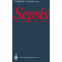 Sepsis: Eine interdisziplin?re Herausforderung [Paperback]