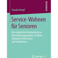 Service-Wohnen f?r Senioren: Eine empirische Untersuchung zu Dienstleistungsqual [Paperback]