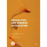 Sexualities and Genders in Education: Towards Queer Thriving [Hardcover]