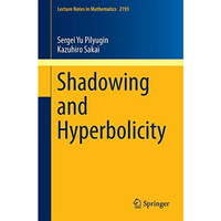 Shadowing and Hyperbolicity [Paperback]