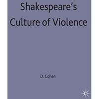 Shakespeare's Culture of Violence [Hardcover]