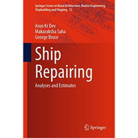 Ship Repairing: Analyses and Estimates [Hardcover]