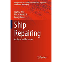 Ship Repairing: Analyses and Estimates [Paperback]