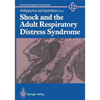 Shock and the Adult Respiratory Distress Syndrome [Paperback]