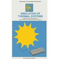 Simulation of Thermal Systems: A Modular Program with an Interactive Preprocesso [Paperback]