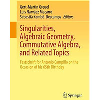 Singularities, Algebraic Geometry, Commutative Algebra, and Related Topics: Fest [Hardcover]