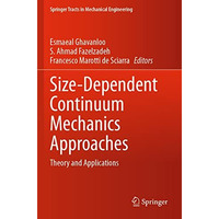 Size-Dependent Continuum Mechanics Approaches: Theory and Applications [Paperback]