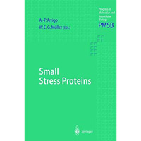 Small Stress Proteins [Paperback]