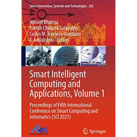 Smart Intelligent Computing and Applications, Volume 1: Proceedings of Fifth Int [Paperback]