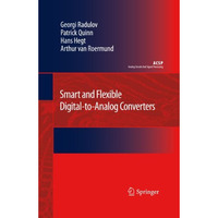 Smart and Flexible Digital-to-Analog Converters [Hardcover]