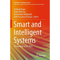 Smart and Intelligent Systems: Proceedings of SIS 2021 [Paperback]