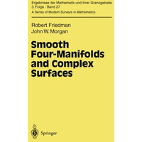 Smooth Four-Manifolds and Complex Surfaces [Paperback]