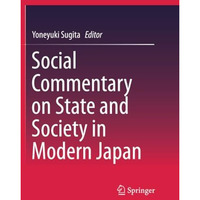 Social Commentary on State and Society in Modern Japan [Paperback]