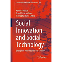 Social Innovation and Social Technology: Enterprise-New Technology Synergy [Paperback]