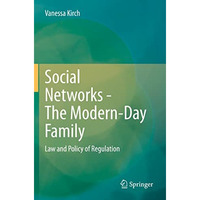 Social Networks  - The Modern-Day Family: Law and Policy of Regulation [Paperback]