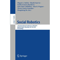 Social Robotics: 11th International Conference, ICSR 2019, Madrid, Spain, Novemb [Paperback]