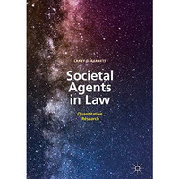 Societal Agents in Law: Quantitative Research [Hardcover]