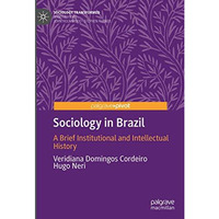 Sociology in Brazil: A Brief Institutional and Intellectual History [Hardcover]