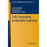 Soft Computing in Machine Learning [Paperback]